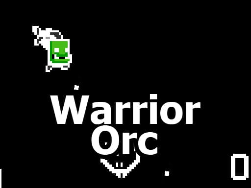 Warrior Orc gameplay