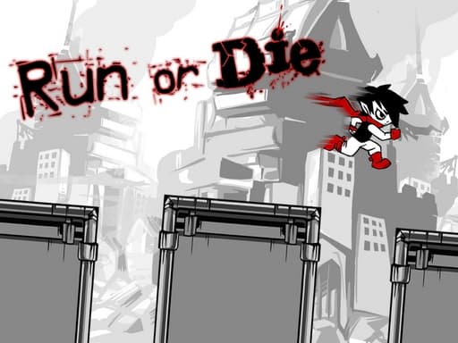 Run or die gameplay
